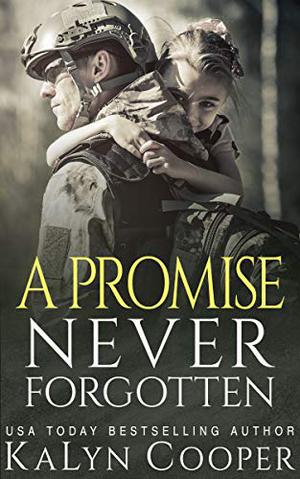 A Promise Never Forgotten (Never Forgotten #2)