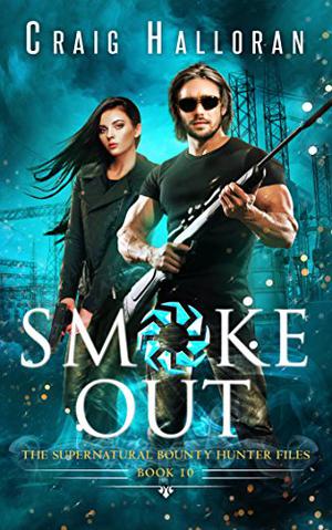 Smoke Out (The Supernatural Bounty Hunter Files #10)