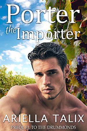 Porter the Importer (The Drummonds #0.5)