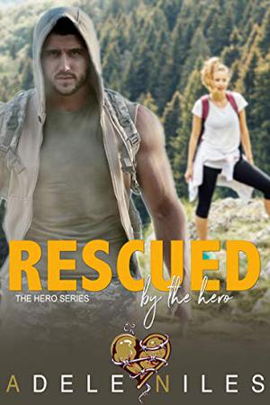 Rescued by the Hero (The Hero #2)