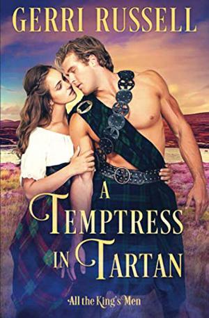 A Temptress in Tartan by Gerri Russell