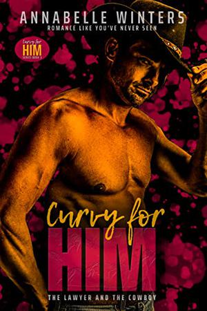 The Lawyer and the Cowboy (Curvy for Him #3)