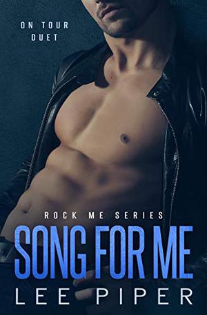 Song for Me (Rock Me #4)
