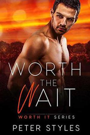 Worth The Wait (Worth It #10)