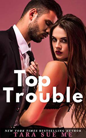 Top Trouble: A Submissive Series Standalone Novel (Submissive #12)