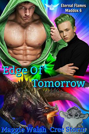 Edge Of Tomorrow (Eternal Flames Maddox #6)