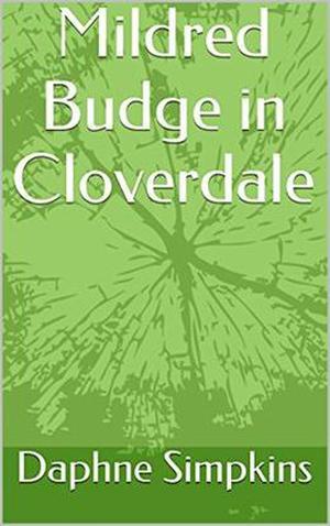 Mildred Budge in Cloverdale by Daphne Simpkins