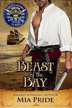 Beast of the Bay: Pirates of Britannia Connected World (Pirates of Britannia #28)