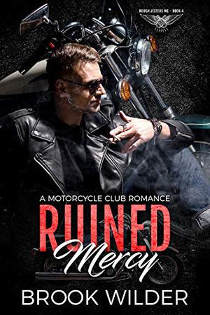 Ruined Mercy (Rough Jesters MC #4)