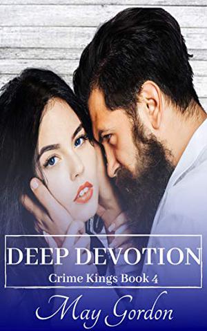 Deep Devotion by May Gordon