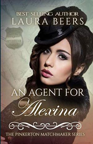 An Agent for Alexina (The Pinkerton Matchmaker #42)