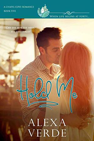 Hold Me (Chapel Cove #5)