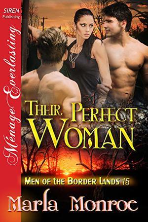 Their Perfect Woman (Men of the Border Lands #15)