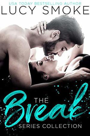 The Break Series Collection (Break #1-3)