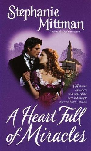 A Heart Full of Miracles by Stephanie Mittman