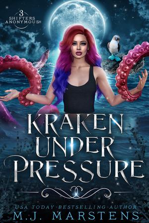Kraken Under Pressure (Shifter's Anonymous #3)