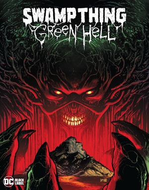 Swamp Thing: Green Hell by Jeff Lemire
