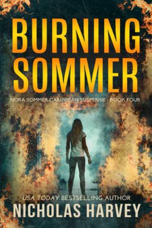 Burning Sommer (Nora Sommer Caribbean Suspense #4)