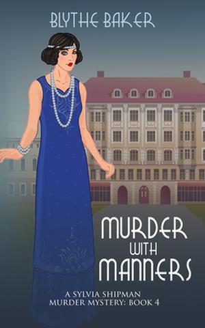 Murder With Manners by Blythe Baker
