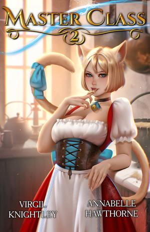 Master Class 2: A Slice of Life Harem LitRPG (Master Class #2)