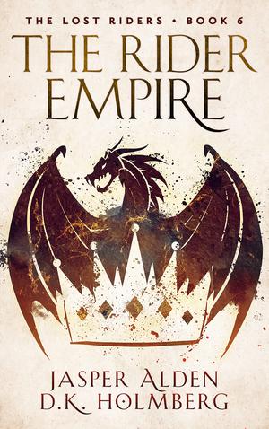 The Rider Empire by Jasper Alden, D.K. Holmberg