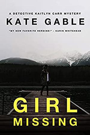 Girl Missing by Kate Gable