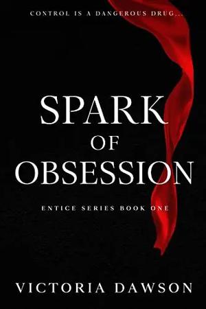 Spark of Obsession (Entice #1)