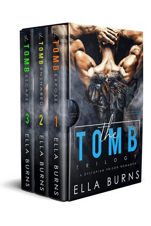 The Tomb Trilogy by Ella Burns