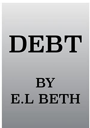 Debt by E.L Beth