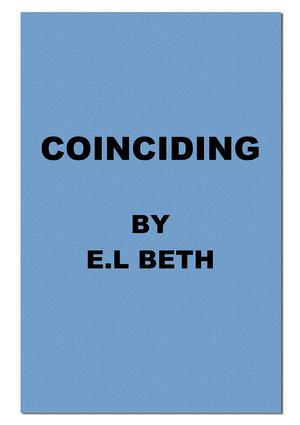 COINCIDING by E.L Beth