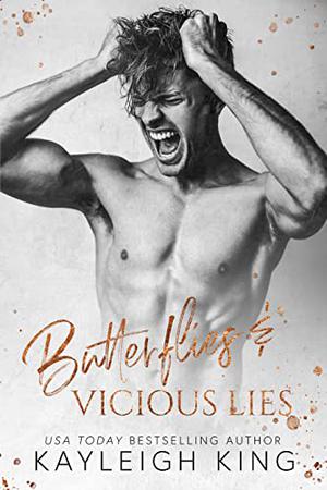 Butterflies & Vicious Lies by Kayleigh King