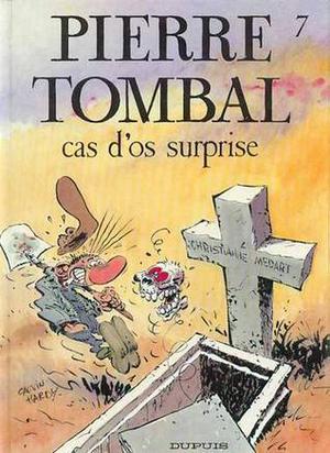 Cas d'os surprise (Pierre Tombal #07)