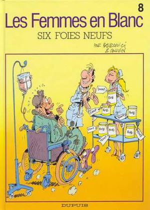 Six foies neufs (Les Femmes en Blanc #8)