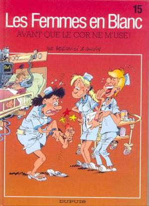 Avant que le cor ne m'use! (Les Femmes en Blanc #15)