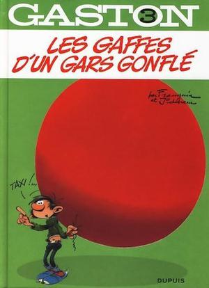 Les gaffes d'un gars gonflé (Gaston [Nouvelle Edition] #3)
