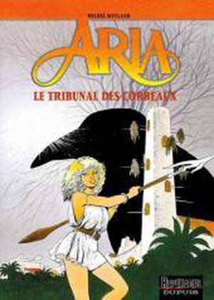 Le Tribunal Des Corbeaux (Aria #7)