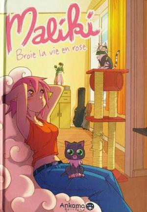 Broie la vie en rose (Maliki #1)