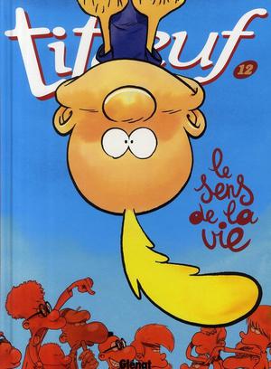Le sens de la vie (Titeuf #12)