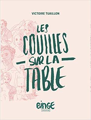 Les Couilles sur la table by Victoire Tuaillon