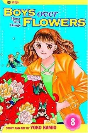 Boys Over Flowers: Hana Yori Dango, Vol. 8 (Boys Over Flowers #8)