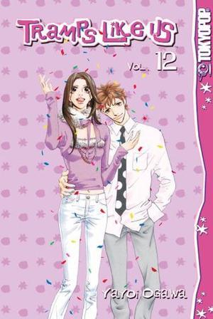 You're My Pet, Vol. 12 (きみはペット / Kimi wa Pet / Tramps Like Us #12)