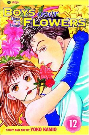 Boys Over Flowers: Hana Yori Dango, Vol. 12 (Boys Over Flowers #12)
