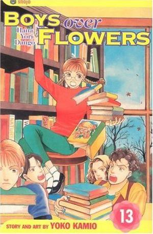 Boys Over Flowers: Hana Yori Dango, Vol. 13 (Boys Over Flowers #13)