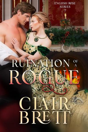 Ruination of a Rogue by Clair Brett