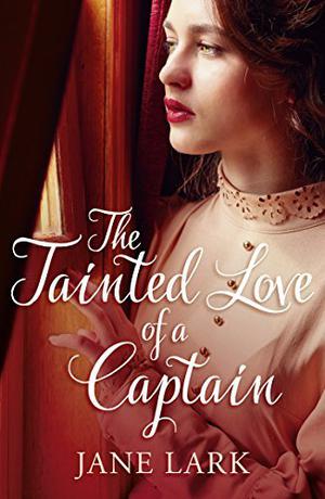 The Tainted Love Of A Captain (Marlow Intrigues #8)