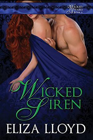 Wicked Siren (Wicked Affairs #6)