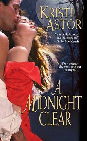 A Midnight Clear by Kristi Astor