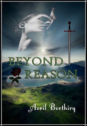 Beyond Reason by Avril Borthiry