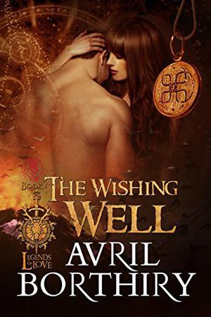 The Wishing Well (Legends of Love #1)
