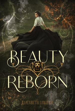 Beauty Reborn by Elizabeth Lowham